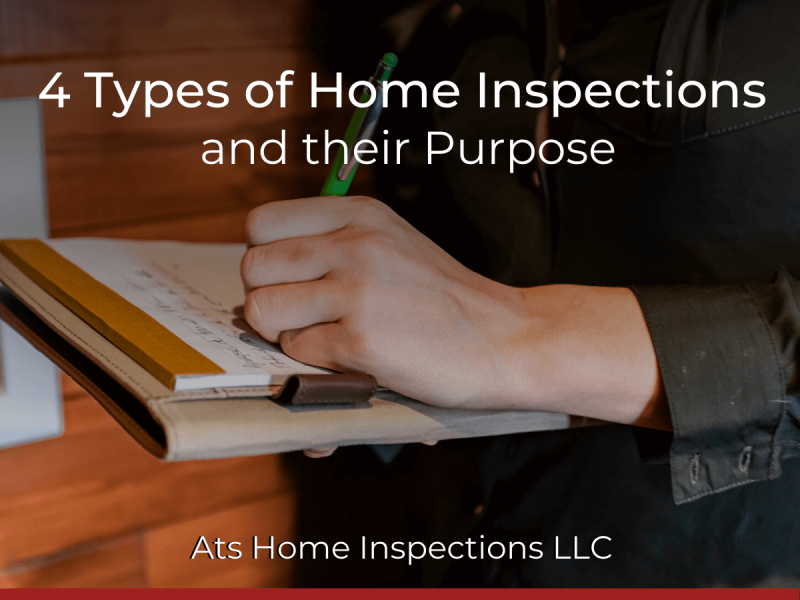 4 Types Of Home Inspections And Their Purpose - ATS Home Inspections LLC